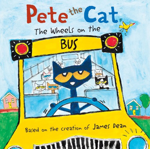 Pete the Cat: The Wheels on the Bus - Hardcover