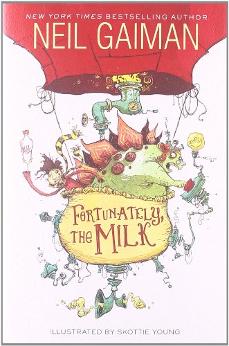 Fortunately, the Milk - Hardcover