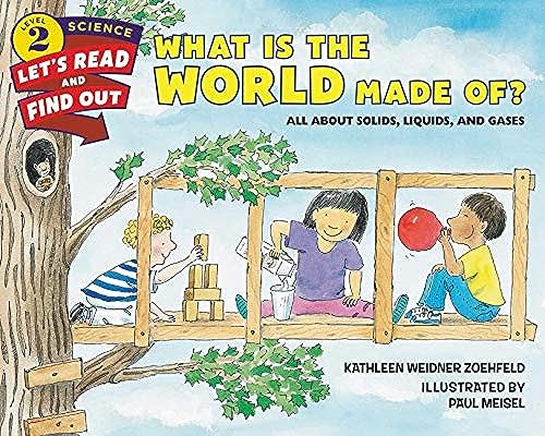 What Is the World Made Of?: All about Solids, Liquids, and Gases - Paperback