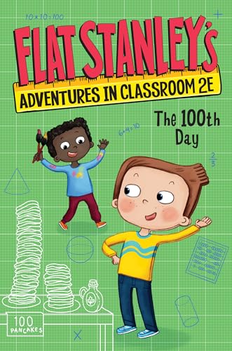 Flat Stanley's Adventures in Classroom 2e #3: The 100th Day - Paperback