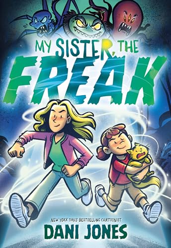 My Sister, the Freak: A Graphic Novel - Paperback
