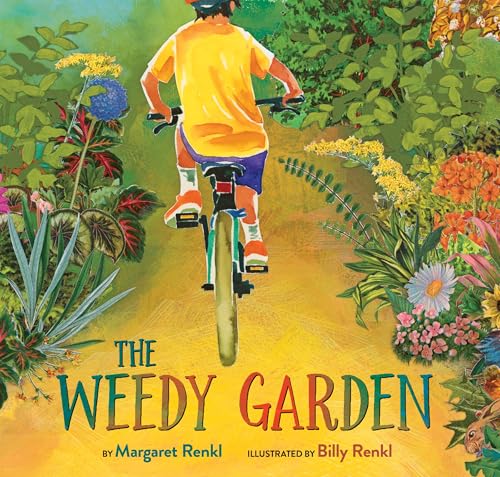 The Weedy Garden: A Happy Habitat for Wild Friends - Hardcover