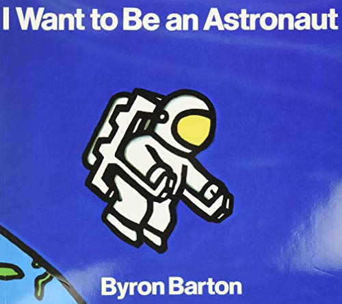 I Want to Be an Astronaut - Paperback