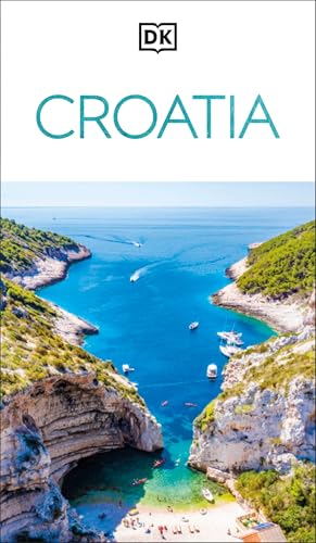DK Croatia: Must-See Sights. Culture & History. Detailed Maps & Tours. Covers Dubrovnik, Split, Plitvice Lakes, & More - Paperback