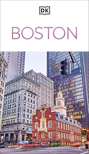 DK Boston: Must-See Sights. Culture & History. Detailed Maps & Tours. Covers North End, Beacon Hill, Back Bay, & More - Paperback
