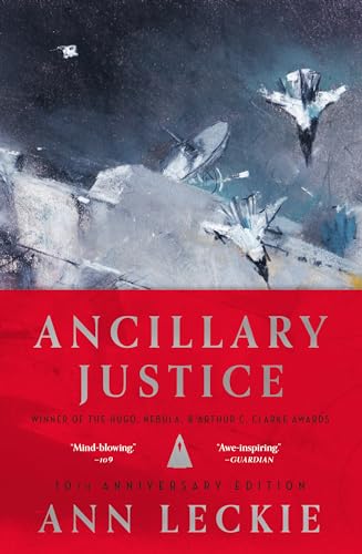 Ancillary Justice (10th Anniversary Edition) - Hardcover