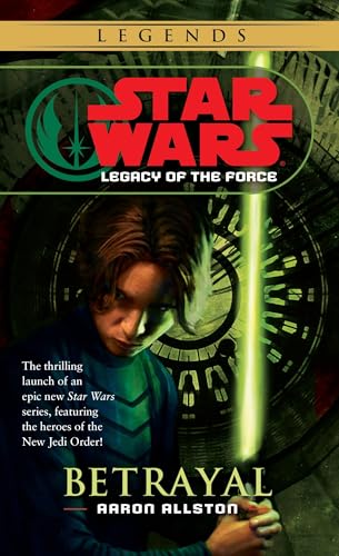 Betrayal: Star Wars Legends (Legacy of the Force) - Mass Market Paperbound
