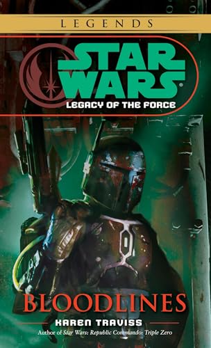 Bloodlines: Star Wars Legends (Legacy of the Force) - Mass Market Paperbound