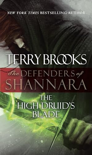 The High Druid's Blade: The Defenders of Shannara - Mass Market Paperbound