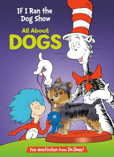 If I Ran the Dog Show: All about Dogs - Hardcover