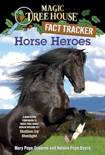Horse Heroes: A Nonfiction Companion to Magic Tree House Merlin Mission #21: Stallion by Starlight - Paperback