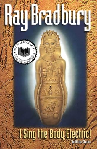 I Sing the Body Electric: And Other Stories - Paperback