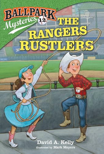 Ballpark Mysteries #12: The Rangers Rustlers - Paperback