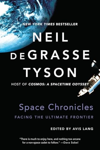 Space Chronicles: Facing the Ultimate Frontier - Paperback
