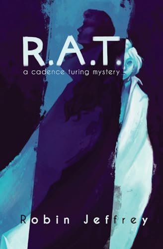 R.A.T.: A Cadence Turing Mystery - Paperback