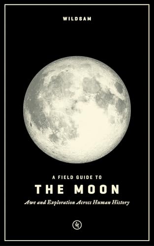 A Field Guide to the Moon - Paperback