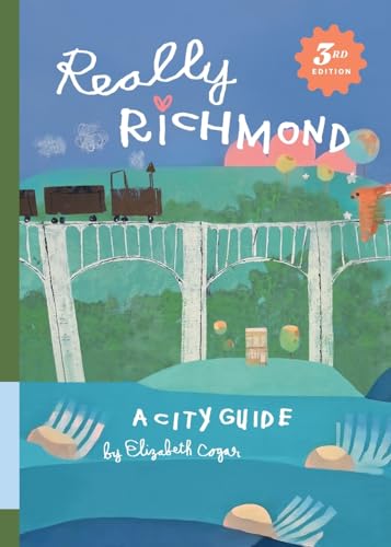 Really Richmond: A City Guide - Paperback
