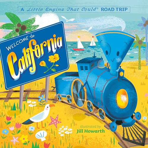 Welcome to California: A Little Engine That Could Road Trip - Board Books