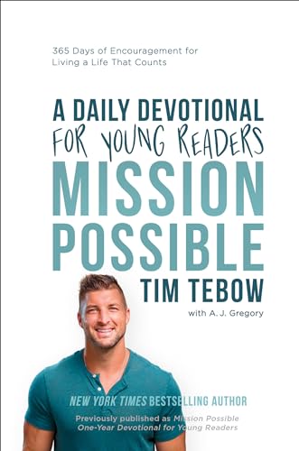 Mission Possible: A Daily Devotional for Young Readers: 365 Days of Encouragement for Living a Life That Counts - Hardcover