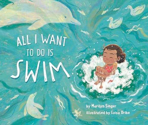 All I Want to Do Is Swim - Hardcover