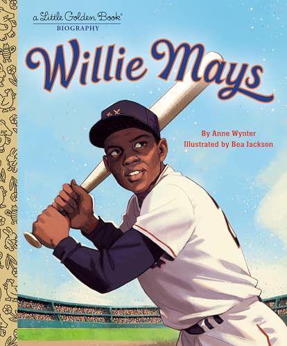 Willie Mays: A Little Golden Book Biography - Hardcover