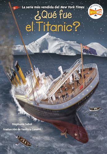 Qu fue el Titanic? (What Was the Titanic? Spanish Edition) - Paperback