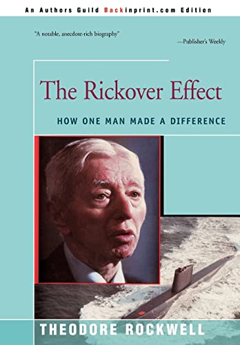 The Rickover Effect: How One Man Made A Difference - Hardcover