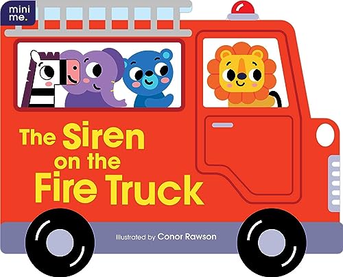 The Siren on the Fire Truck: Shaped Board Book - Board Books
