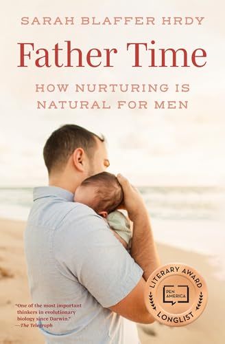 Father Time: How Nurturing Is Natural for Men - Paperback