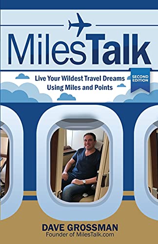 MilesTalk: Live Your Wildest Dreams Using Miles and Points - Paperback