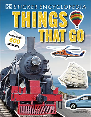 Sticker Encyclopedia Things That Go: More Than 600 Stickers - Paperback