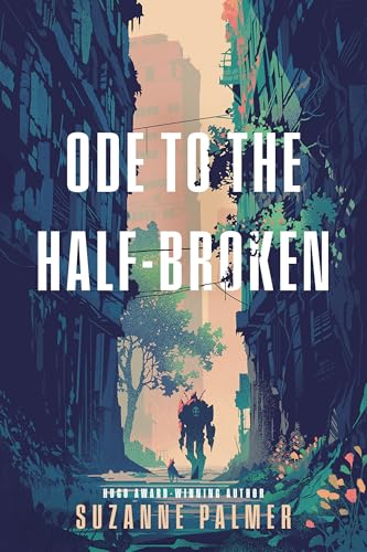 Ode to the Half-Broken - Hardcover