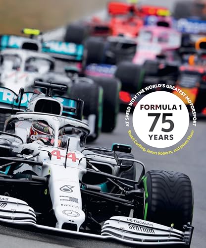 Formula 1 75 Years: At Speed with the World's Greatest Motorsport - Hardcover