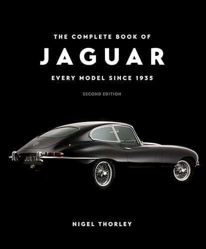 The Complete Book of Jaguar: Every Model Since 1935, Second Edition - Hardcover
