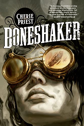Boneshaker: A Novel of the Clockwork Century - Paperback