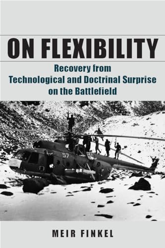 On Flexibility: Recovery from Technological and Doctrinal Surprise on the Battlefield - Hardcover