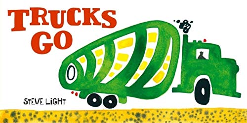 Trucks Go: (Board Books about Trucks, Go Trucks Books for Kids) - Board Books