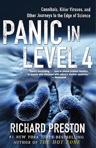 Panic in Level 4: Cannibals, Killer Viruses, and Other Journeys to the Edge of Science - Paperback