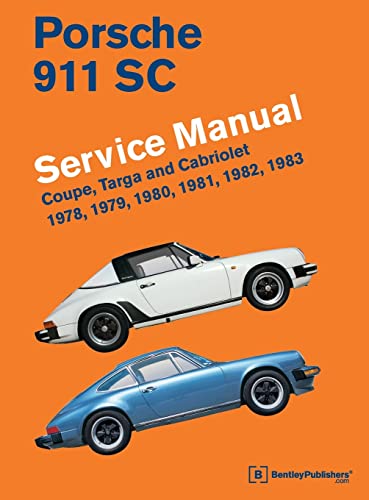 Porsche 911 SC Service Manual 1978, 1979, 1980, 1981, 1982, 1983: Coupe, Targa and Cabriolet - Hardcover