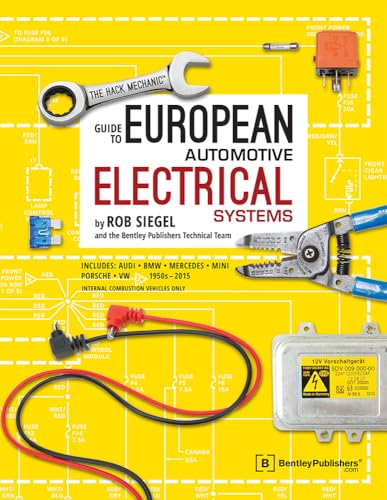 The Hack Mechanic Guide to European Automotive Electrical Systems - Paperback