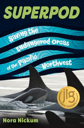 Superpod: Saving the Endangered Orcas of the Pacific Northwest - Paperback