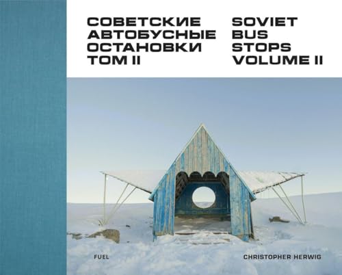 Soviet Bus Stops: Volume II - Hardcover