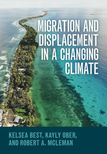 Migration and Displacement in a Changing Climate - Paperback