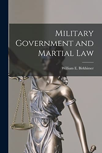 Military Government and Martial Law - Paperback