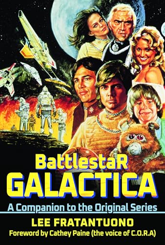 Battlestar Galactica: A Companion to the Original Series - Hardcover