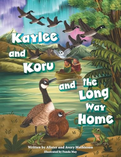 Kaylee and Koru and the Long Way Home - Paperback