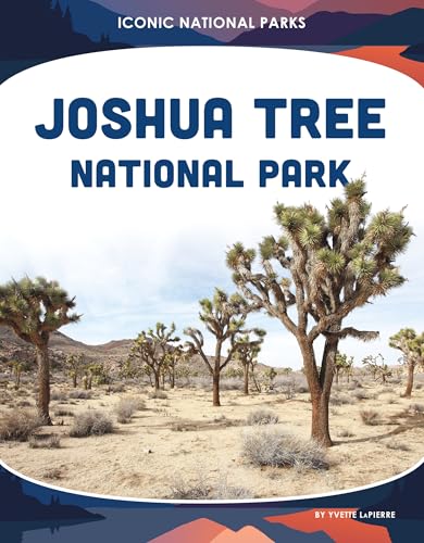Joshua Tree National Park - Library Binding