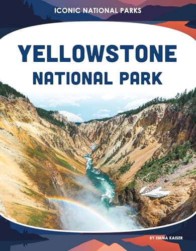 Yellowstone National Park - Library Binding