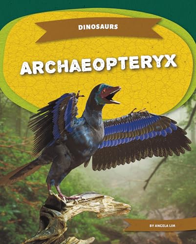 Archaeopteryx - Library Binding
