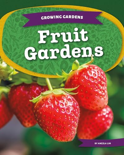 Fruit Gardens - Library Binding
